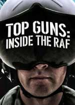 Watch Top Guns: Inside the RAF Megashare