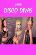 Watch Mini Disco Divas Megashare