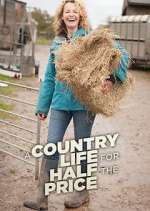 Watch A Country Life for Half the Price with Kate Humble Megashare