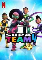 Watch Supa Team 4 Megashare