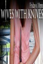 Watch Wives with Knives Megashare