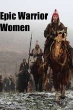 Watch Epic Warrior Women Megashare
