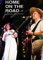 Watch Home on the Road with Johnnyswim Megashare