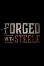 Watch Forged With Steele Megashare