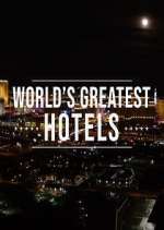 Watch Inside the World's Greatest Hotels Megashare