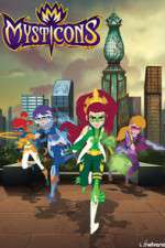 Watch Mysticons Megashare