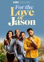 Watch For the Love of Jason Megashare