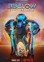 Watch 3Below: Tales of Arcadia Megashare