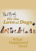 Watch Paul O'Grady For the Love of Dogs: What Happened Next Megashare