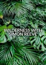 Watch Wilderness with Simon Reeve Megashare