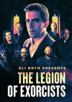 Watch Eli Roth Presents: The Legion of Exorcists Megashare