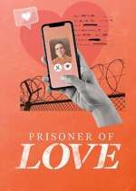 Watch Prisoner of Love Megashare