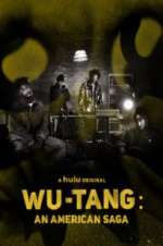 Watch Wu-Tang: An American Saga Megashare