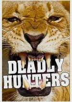 Watch Deadly Hunters Megashare
