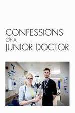 Watch Confessions of a Junior Doctor Megashare