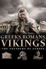 Watch Greeks, Romans, Vikings: The Founders of Europe Megashare