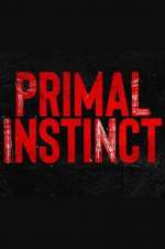 Watch Primal Instinct Megashare