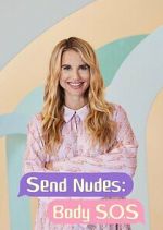 Watch Send Nudes Body SOS Megashare