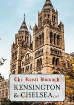 Watch The Royal Borough: Kensington and Chelsea Megashare