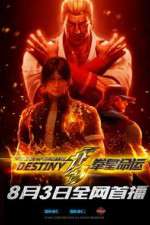 Watch The King of Fighters: Destiny Megashare