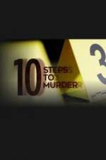 Watch 10 Steps to Murder Megashare
