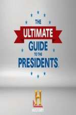Watch The Ultimate Guide to the Presidents Megashare