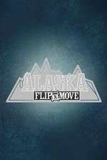 Watch Alaska Flip N Move Megashare