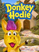 Watch Donkey Hodie Megashare