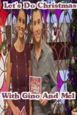 Watch Lets Do Christmas With Gino And Mel Megashare