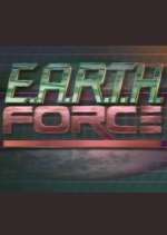 Watch E.A.R.T.H. Force Megashare