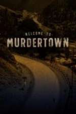 Watch Welcome To Murdertown Megashare