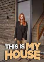 Watch This is MY House Megashare