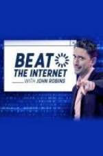 Watch Beat the Internet with John Robins Megashare