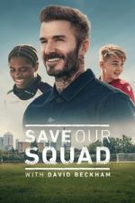 Watch Save Our Squad Megashare