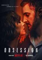 Watch Obsession Megashare