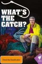 Watch What's The Catch With Matthew Evans Megashare