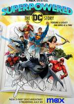 Watch Superpowered: The DC Story Megashare
