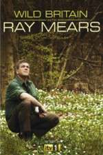 Watch Wild Britain with Ray Mears Megashare