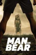 Watch Man vs Bear Megashare