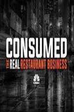 Watch Consumed The Real Restaurant Business Megashare