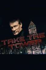 Watch Take the Tower Megashare