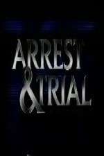 Watch Arrest & Trial Megashare