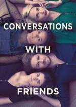 Watch Conversations with Friends Megashare