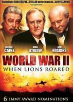 Watch World War II: When Lions Roared Megashare