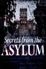 Watch Secrets from the Asylum Megashare