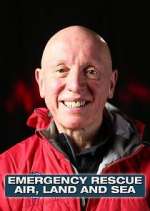 Watch Emergency Rescue: Air, Land & Sea Megashare