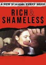 Watch Rich & Shameless Megashare