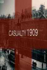 Watch Casualty 1909 Megashare