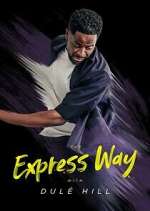 Watch The Express Way with Dulé Hill Megashare