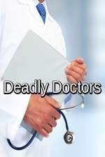 Watch Deadly Doctors Megashare